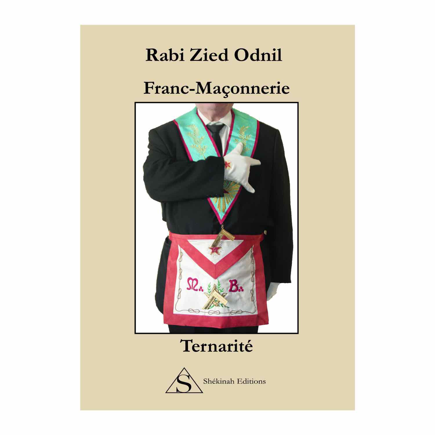 Franc-maçonnerie Ternarité (Rabi Zied-Odnil)