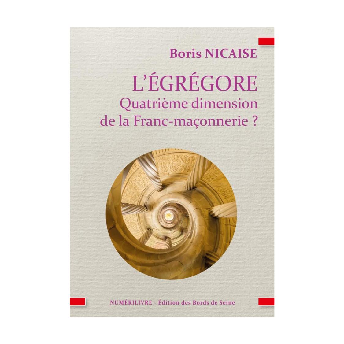 L'égrégore - Quatrième dimension de la Franc-maçonnerie?