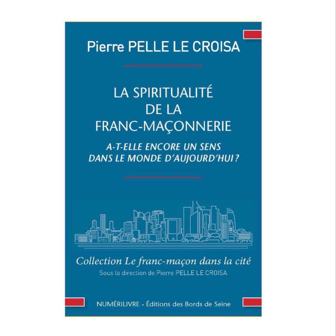 La spiritualité de la Franc-Maçonnerie