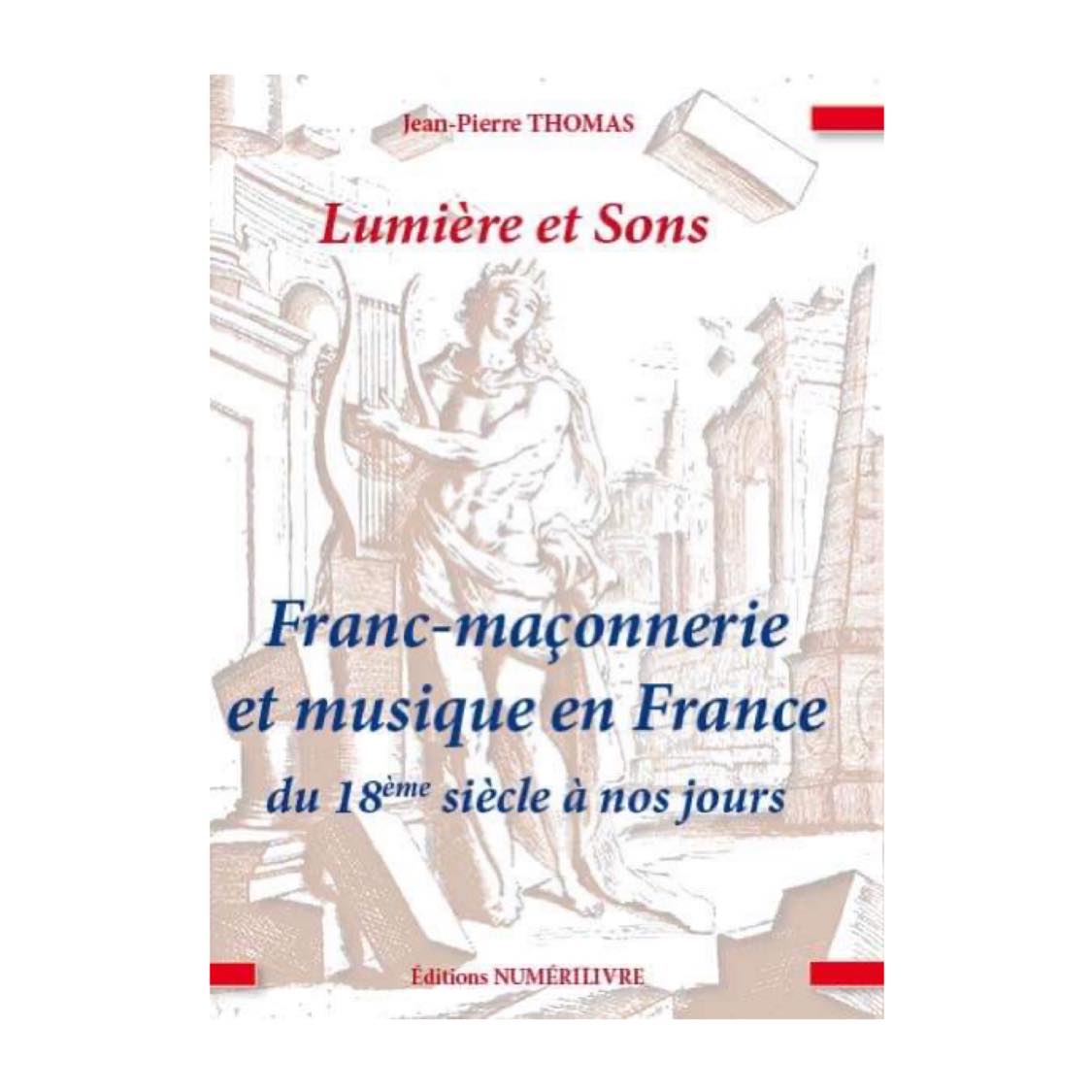 Lumière et Sons - Franc-maçonnerie et musique