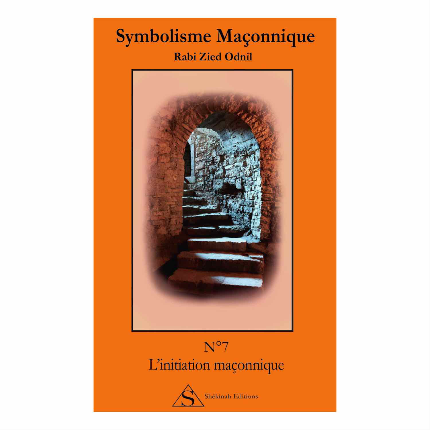 Symbolisme Maçonnique. Nº 7 L’initiation maçonnique