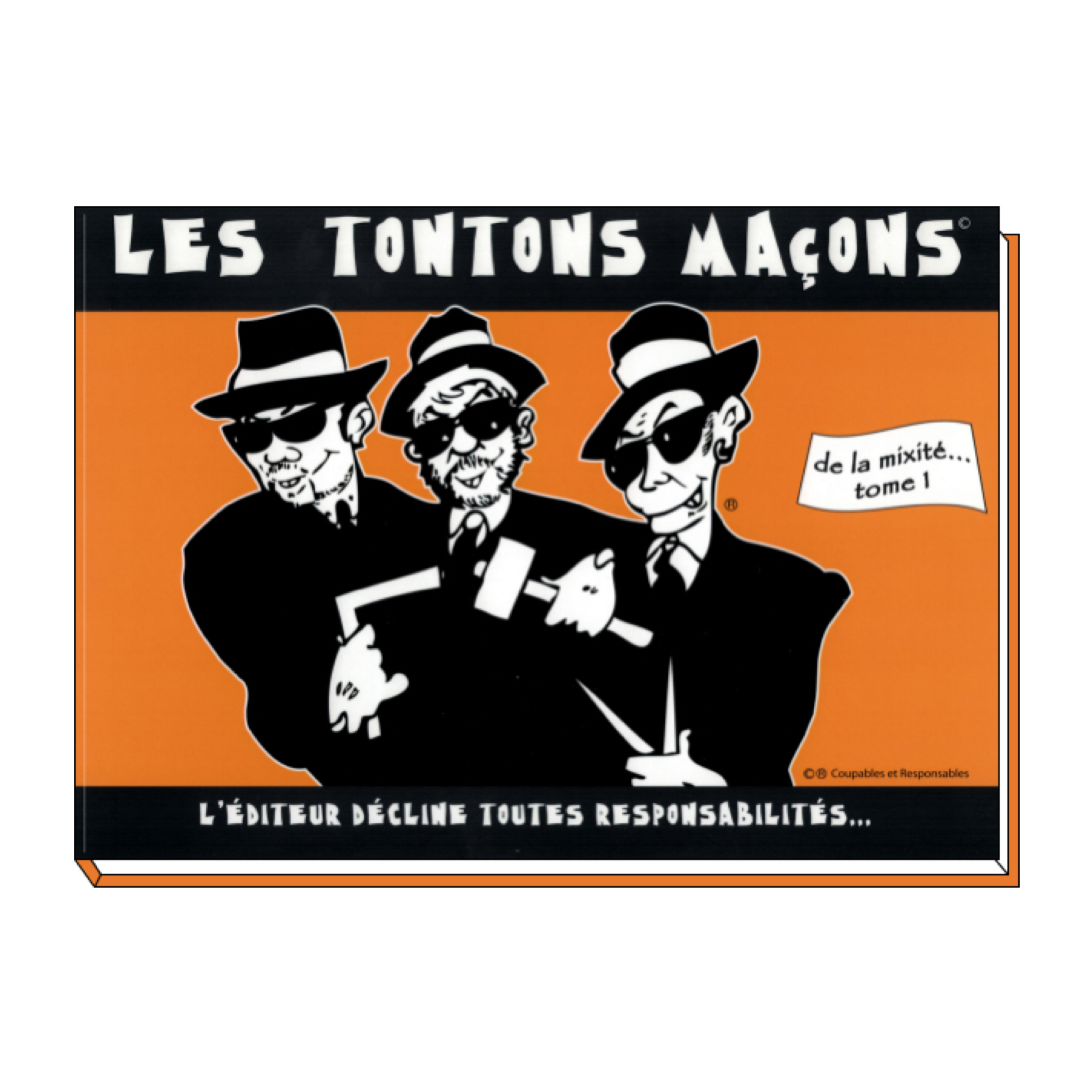 Les tontons maçons - de la Mixité